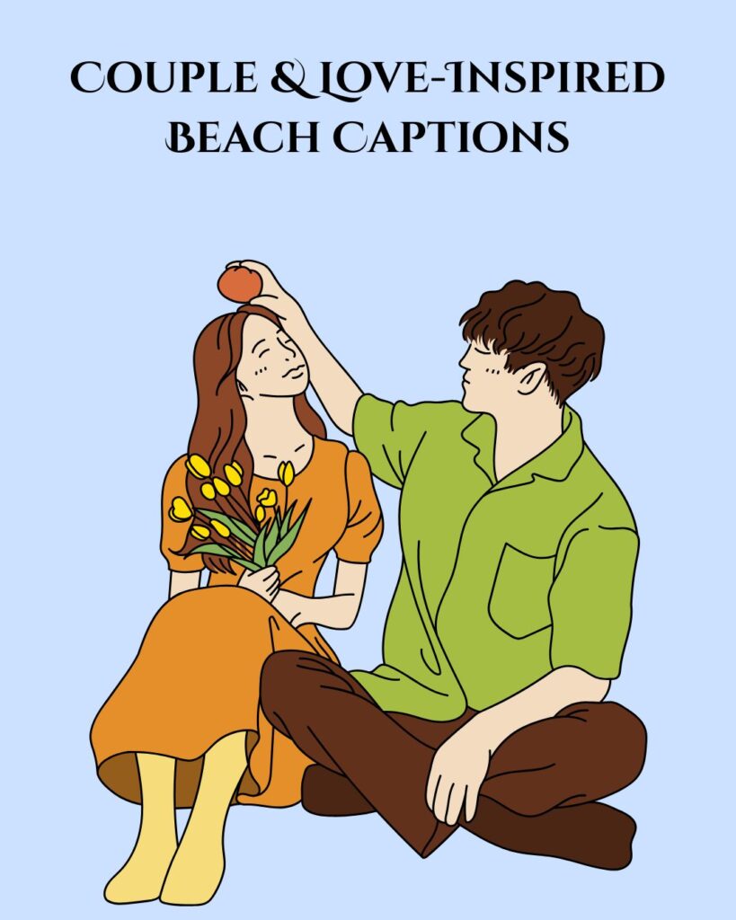 Couple & Love-Inspired Beach Captions