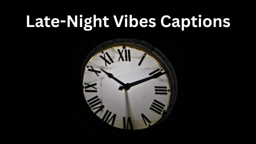 Night Vibes Captions For Instagram