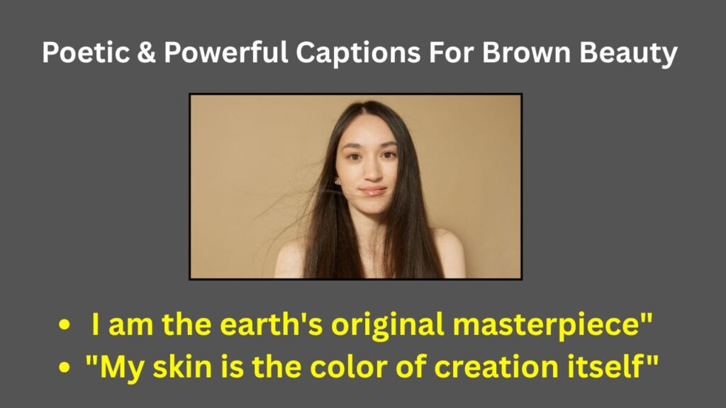 Brown Skin Queen Captions