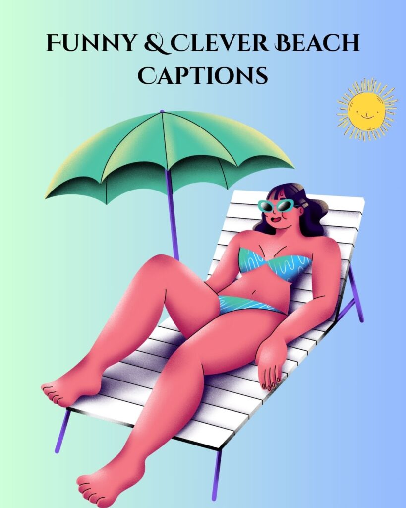 Funny & Clever Beach Captions