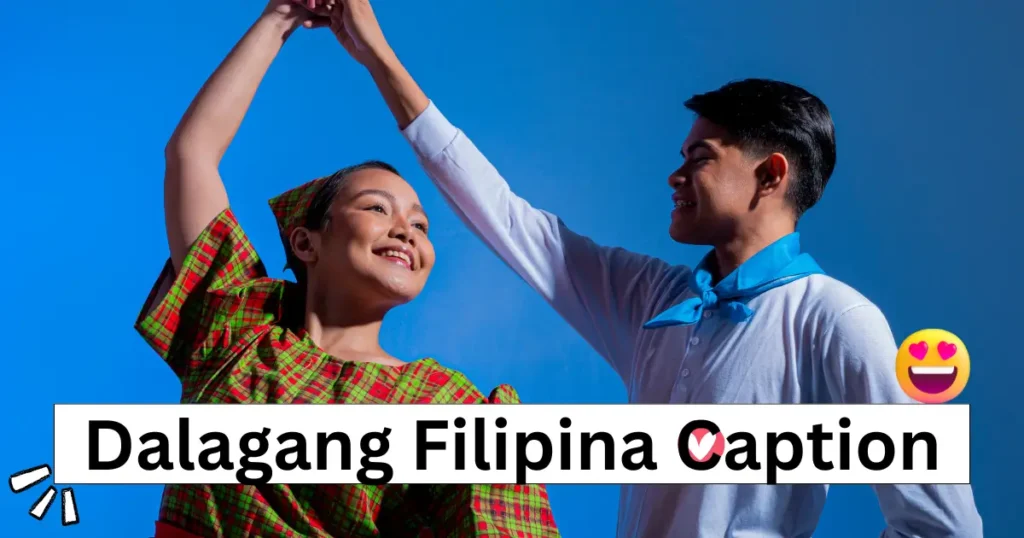 Dalagang Filipina Captions
