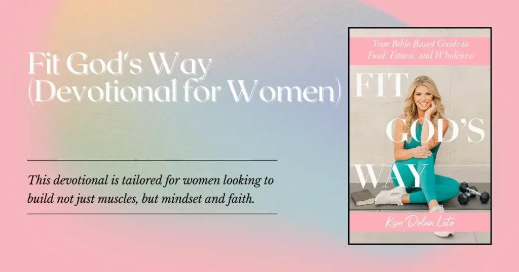 Fit God's Way (Devotional for Women)